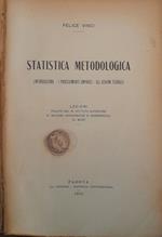 Statistica metodologica (introduzione - i procedimenti empirici - gli schemi teorici)