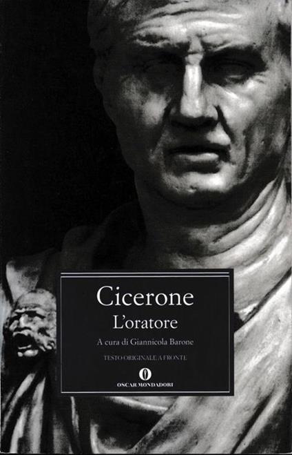 Cicerone. L'oratore. Testo Latino a fronte - Nicola Barone - copertina