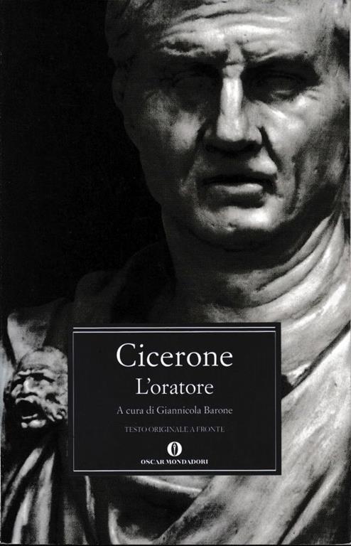 Cicerone. L'oratore. Testo Latino a fronte - Nicola Barone - copertina