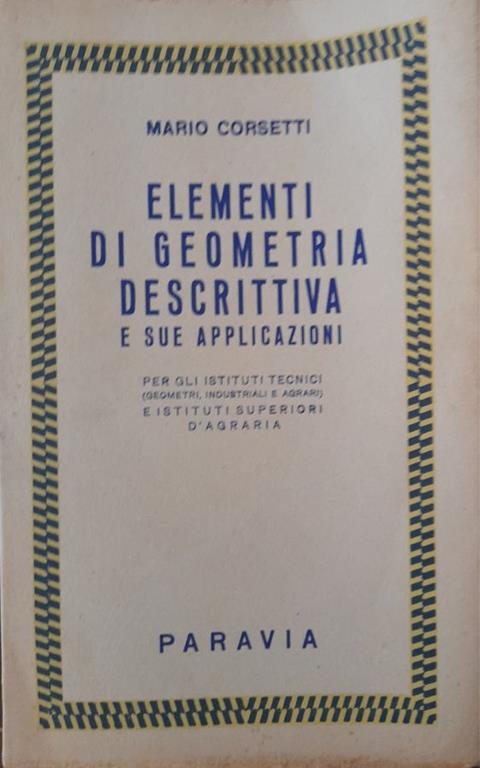Elementi di geometria descrittiva e sue applicazioni - Mario Corsetti - copertina