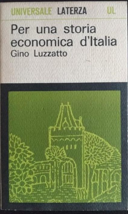Per una storia economica d'Italia - Gino Luzzatto - copertina