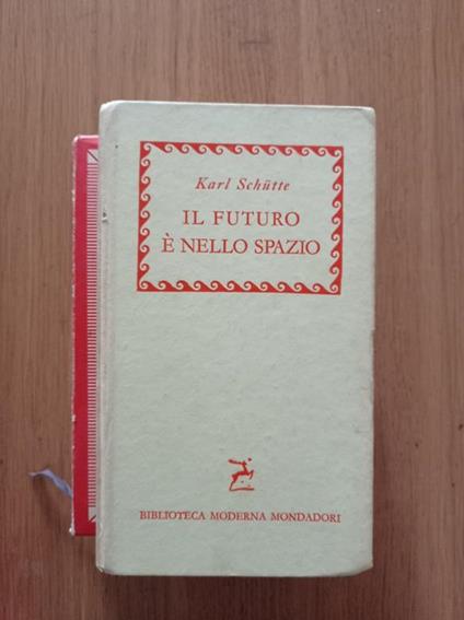 Il futuro è nello spazio - Karl Schutte - copertina