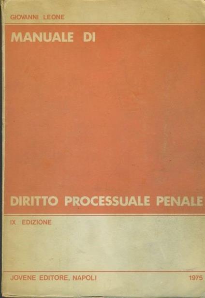 Manuale di diritto processuale penale - Giovanni Leone - copertina