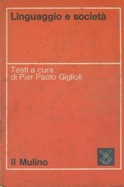 Linguaggio e società - P. Paolo Giglioli - copertina