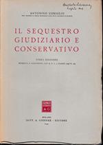 Il sequestro giudiziario e conservativo