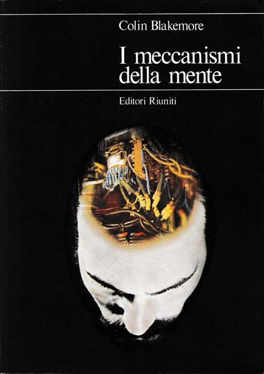 I meccanismi della mente - Colin Blakemore - copertina