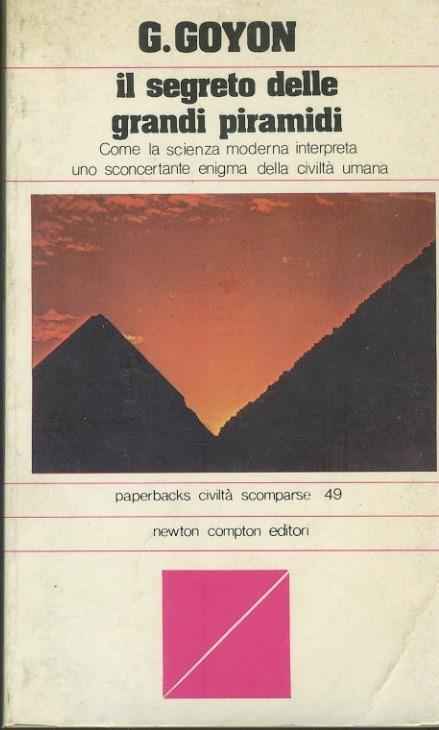 Il segreto delle grandi piramidi