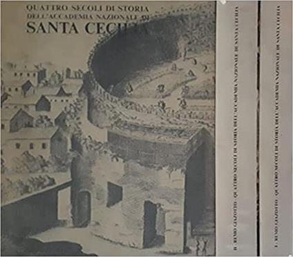 Quattro Secoli Di Storia Dell'Accademia Nazionale Di Santa Cecilia - 2 Volumi In Cofanetto - Remo Giazotto - copertina