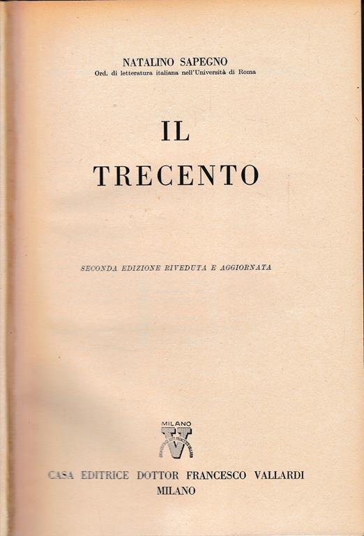 Storia Letteraria d'Italia: Il trecento - Natalino Sapegno - copertina