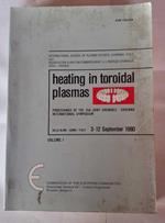 Heating in Toroidal Plasmas. Proceedings of the 2nd Joint Grenoble - Varenna International Symposium Villa Olmo -Como 3-12 September 1980 .Volume 1