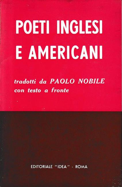 Poeti Inglesi e Americani, tradotti da Paolo Nobile, con testo a fronte - Paolo Nobili - copertina