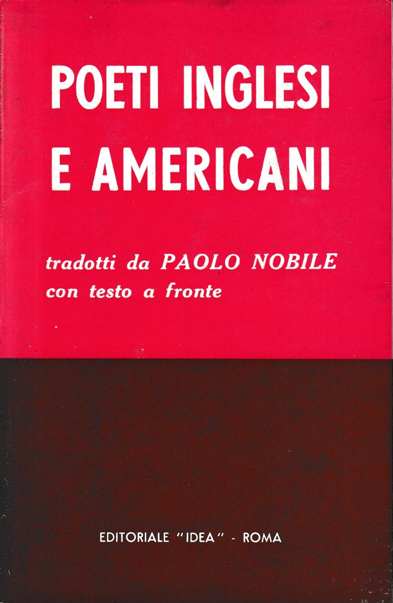 Poeti Inglesi e Americani, tradotti da Paolo Nobile, con testo a fronte