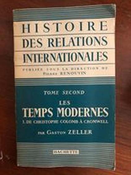 Histoire des relations internationales. Tom second: Les temps modernes - copertina