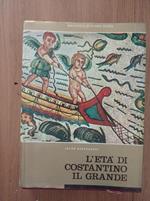 L' età di Costantino il Grande