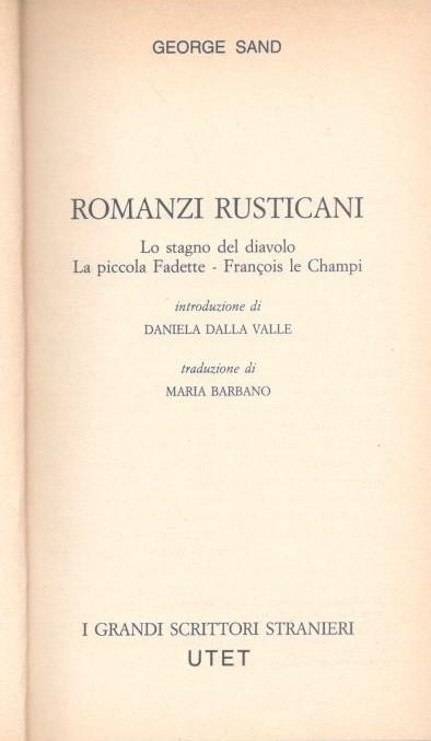 Romanzi rusticani: lo stagno del diavolo, la piccola Fadette, Francois le Champi