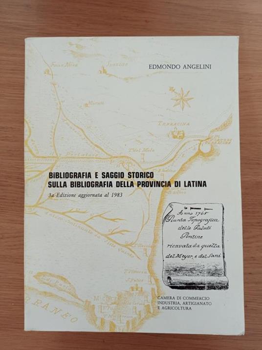 Bibliografia e saggio storico sulla bibliografia della provincia di Latina - Edmondo Angelini - copertina