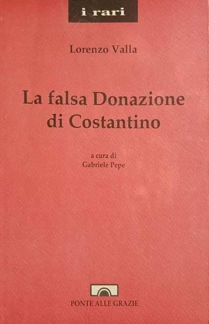 L falsa Donazione di Costantino - Lorenzo Valla - copertina