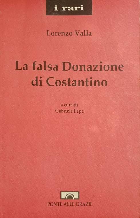 L falsa Donazione di Costantino - Lorenzo Valla - copertina