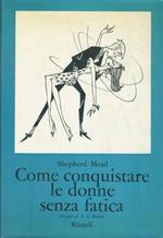 Come conquistare le donne senza fatica