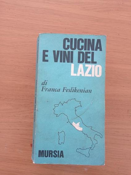 Cucina e vini del Lazio - Franca Feslikenian - copertina
