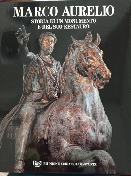 Marco Aurelio storia di un monumento e del suo restauro - copertina