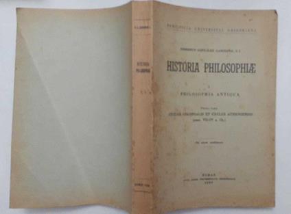 Historia Philosophiae Volume1. Philosophia Antiqua. Prima Pars. Cyclus Colonialis Et Cyclus Atheniensis (Sec. VII-IV A. C.) - Nemesio Caminero González - copertina
