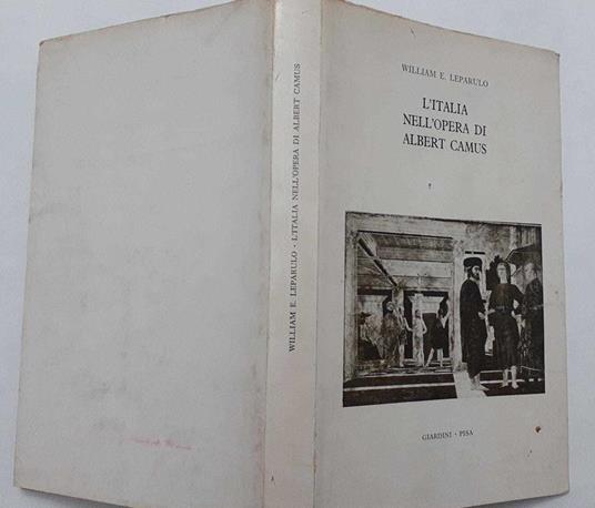 L' Italia nell'opera di Albert Camus - William E. Leparulo - copertina