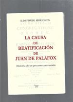 La causa de beatificacion de Juan de Palafox
