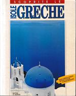 Scoprite le Isole Greche