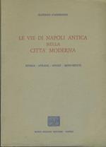 Le vie di Napoli antica nella città moderna