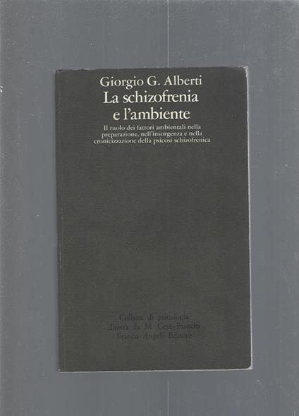 La schizofrenia e l'ambiente - Giorgio G. Alberti - copertina