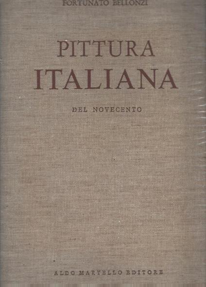 Pittura italiana del Novecento - Fortunato Bellonzi - copertina