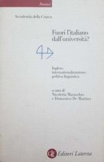 Fuori l'italiano dall'università? inglese, internazionalizzazione, politica linguistica