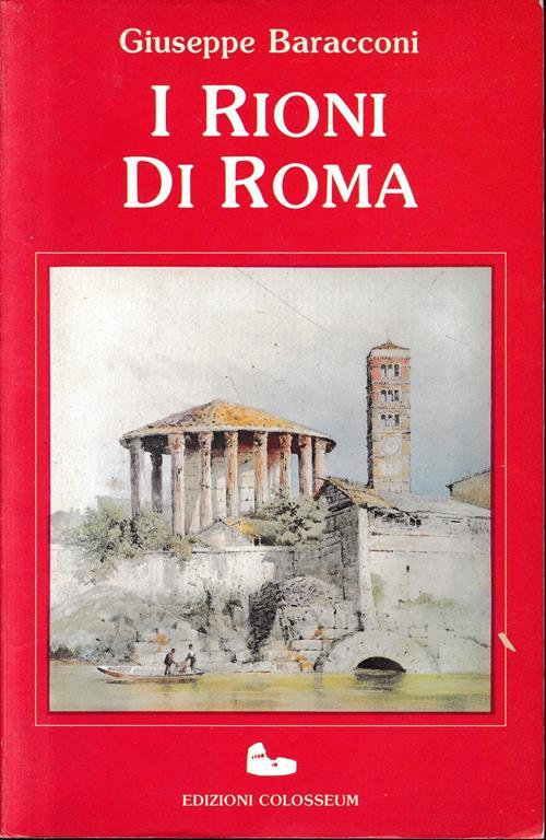 I Rioni di Roma - Giuseppe Baracconi - copertina