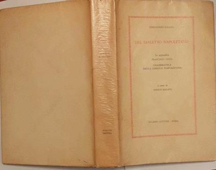 Del dialetto napoletano. Grammatica della lingua napolitana - Ferdinando Galiani - copertina