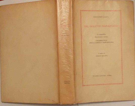 Del dialetto napoletano. Grammatica della lingua napolitana - Ferdinando Galiani - copertina