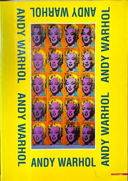 Andy Warhol dalla collezione José Mugrabi. Catalogo della mostra - Jacob Baal-Teshuva - copertina