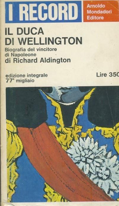 Il duca di Wellington - Richard Aldington - copertina