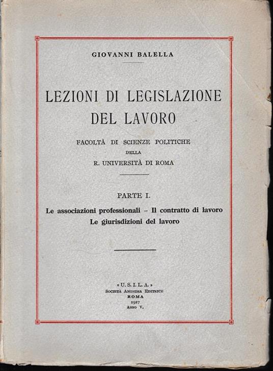 Lezioni di legislazione del lavoro, parte prima - Gianni Balella - copertina