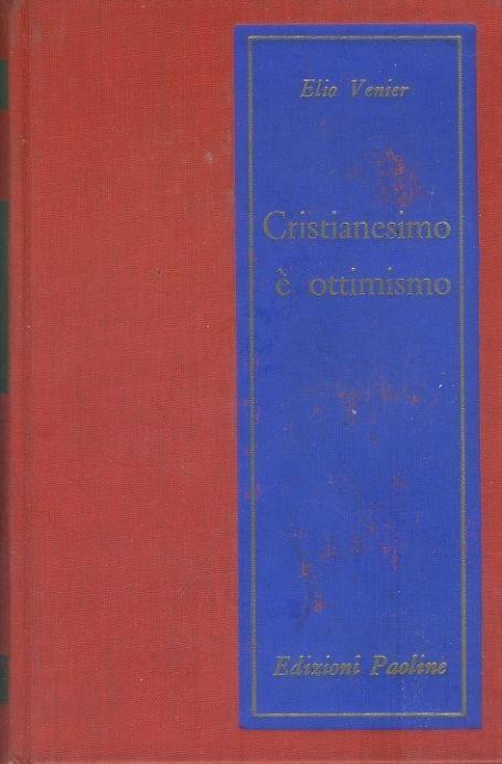 Cristinesimo è ottimismo - Elio Venier - copertina