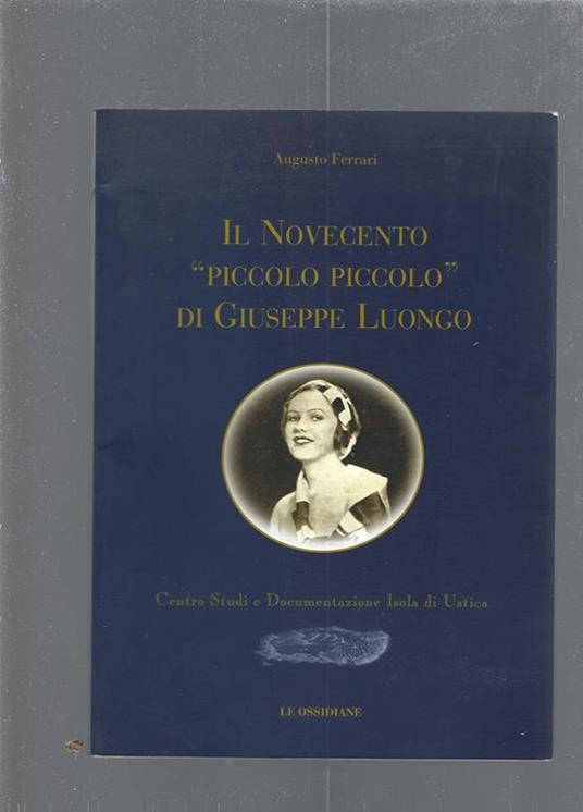 Il Novecento "piccolo piccolo" di Giuseppe Luongo - Augusto Ferrari - copertina