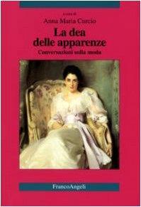 La dea delle apparenze. Conversazioni sulla moda - copertina