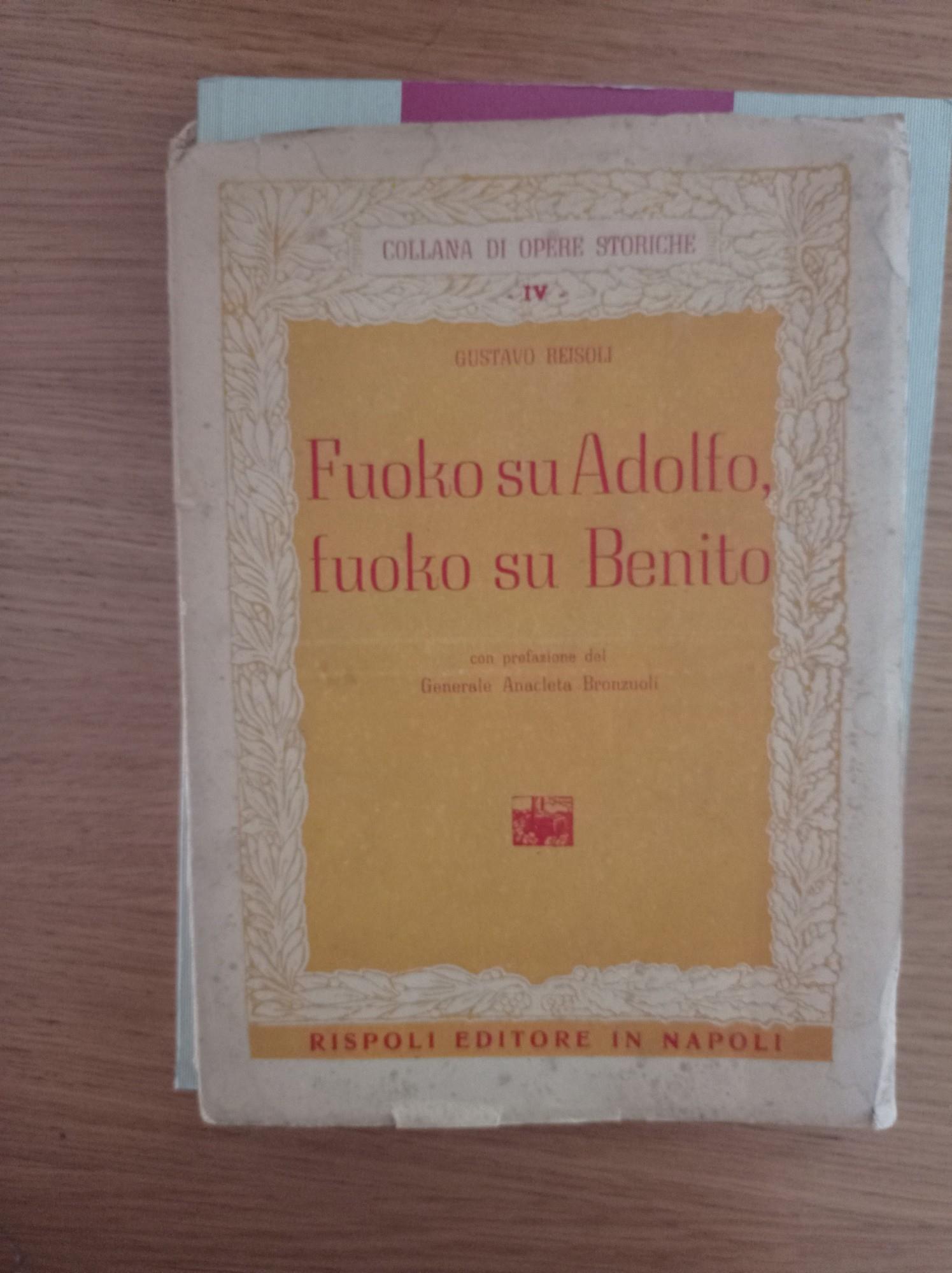 Fuoko su Adolfo, fuoko su Benito