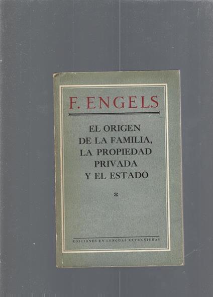 El origen de la familia, la propiedad privada y el estado - copertina