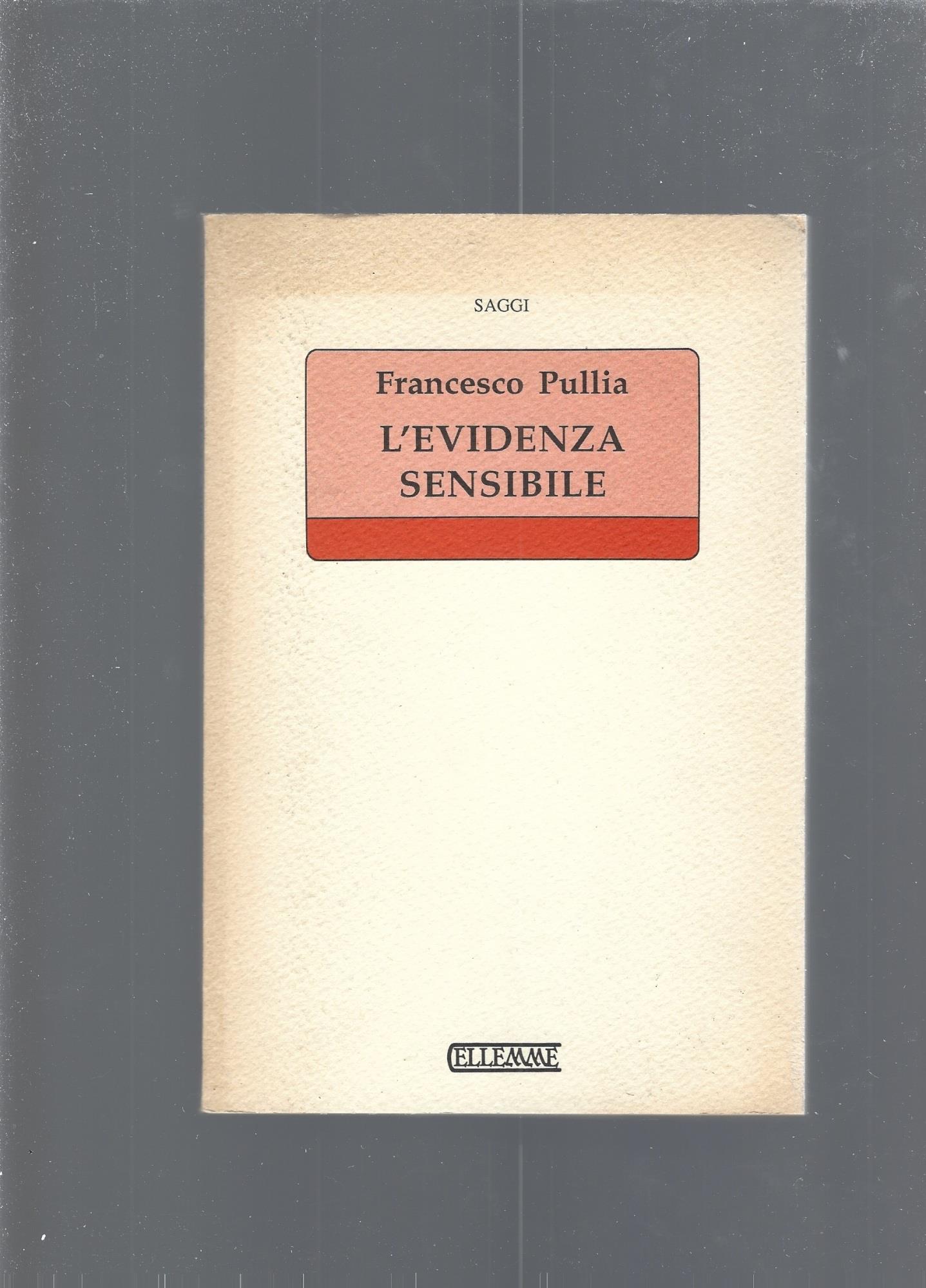 L' evidenza sensibile : per una filosofia della presenza