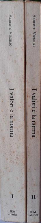 I valori e la norma. Scritti e discorsi tra etica e diritto. Volume I II - Alberto Virgilio - copertina