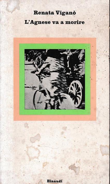 L' Agnese va a morire - Renata Viganò - copertina