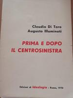 Prima e dopo il centrosinistra
