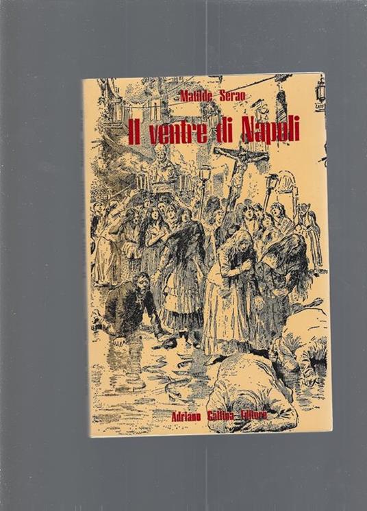 Il Ventre Di Napoli - Matilde Serao - copertina