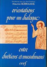 Orientations pour un dialogue entre Chrétiens et Musulmans